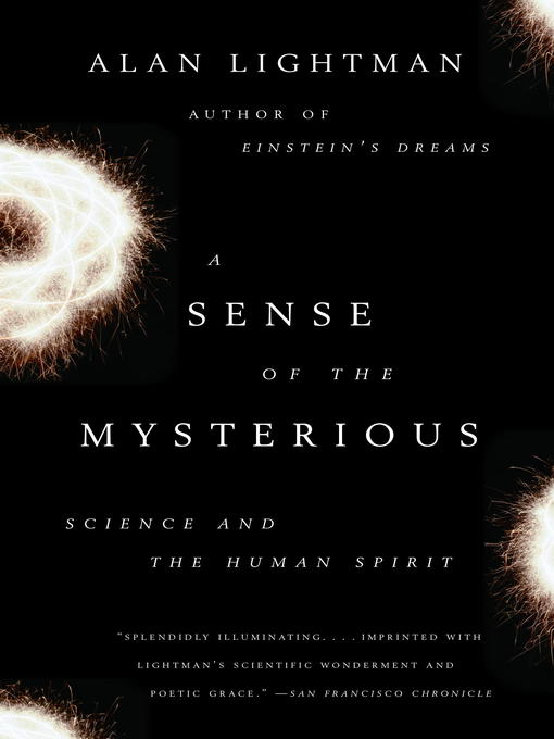 Title details for A Sense of the Mysterious by Alan Lightman - Available